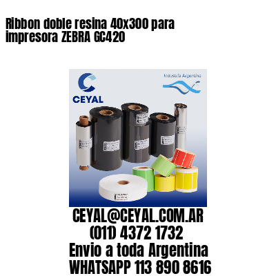 Ribbon doble resina 40×300 para impresora ZEBRA GC420