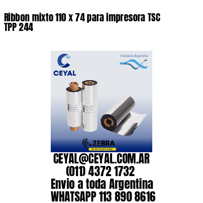 Ribbon mixto 110 x 74 para impresora TSC TPP 244