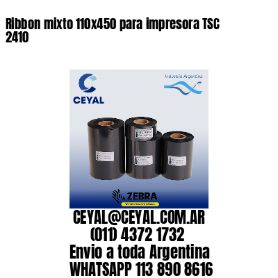 Ribbon mixto 110×450 para impresora TSC 2410