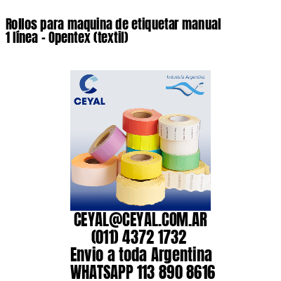 Rollos para maquina de etiquetar manual 1 línea – Opentex (textil)