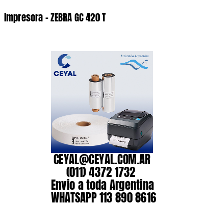 impresora – ZEBRA GC 420 T