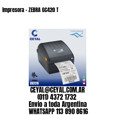 impresora – ZEBRA GC420 T