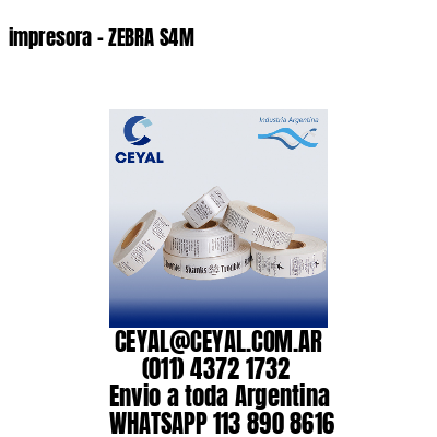 impresora – ZEBRA S4M