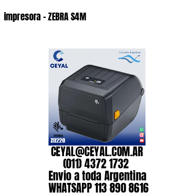 impresora – ZEBRA S4M