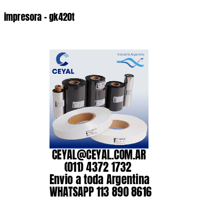 impresora – gk420t