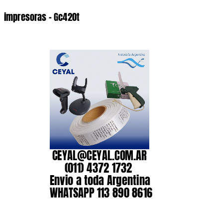 impresoras – Gc420t