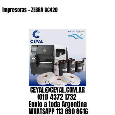 impresoras – ZEBRA GC420