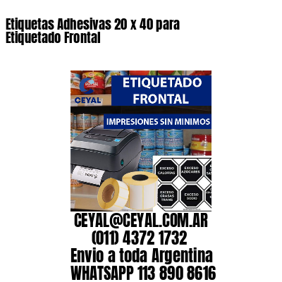 Etiquetas Adhesivas 20 x 40 para Etiquetado Frontal