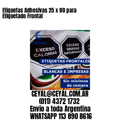 Etiquetas Adhesivas 25 x 80 para Etiquetado Frontal