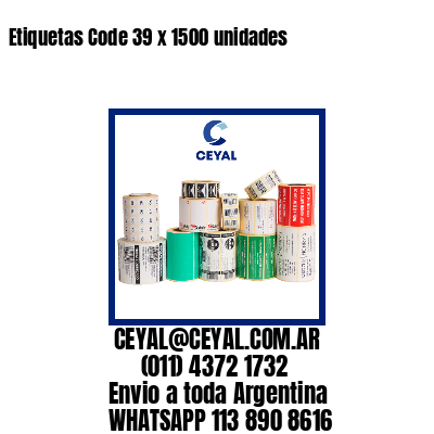 Etiquetas Code 39 x 1500 unidades