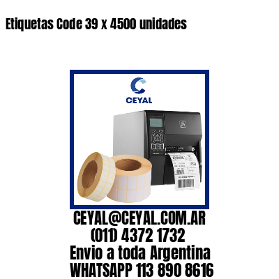 Etiquetas Code 39 x 4500 unidades