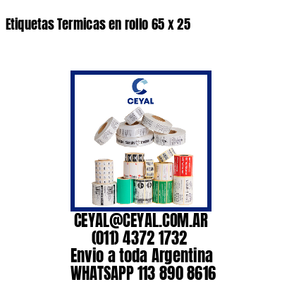 Etiquetas Termicas en rollo 65 x 25