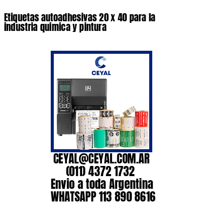 Etiquetas autoadhesivas 20 x 40 para la industria quimica y pintura