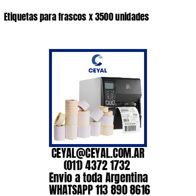 Etiquetas para frascos x 3500 unidades