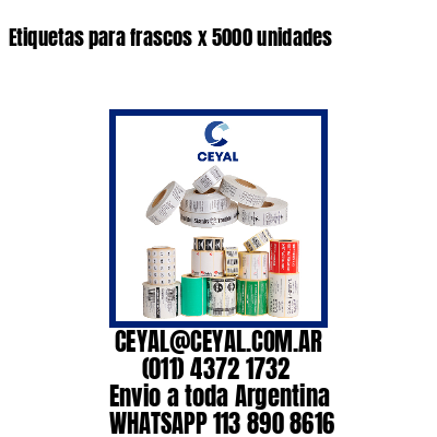 Etiquetas para frascos x 5000 unidades