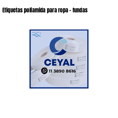 Etiquetas poliamida para ropa - fundas