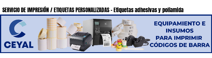 SERVICIO DE IMPRESIÓN / ETIQUETAS PERSONALIZADAS - Etiquetas adhesivas y poliamida