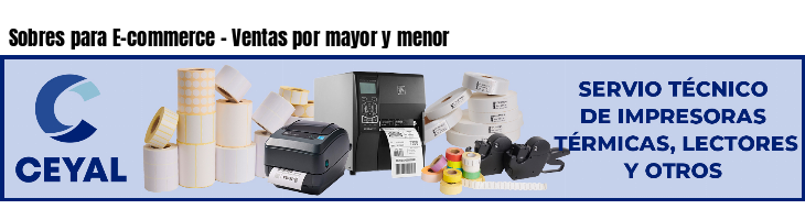 Sobres para E-commerce - Ventas por mayor y menor