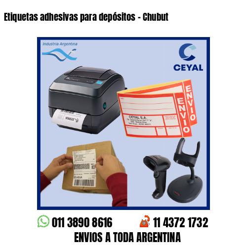 Etiquetas adhesivas para depósitos – Chubut