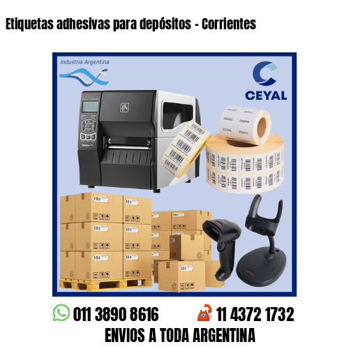 Etiquetas adhesivas para depósitos – Corrientes