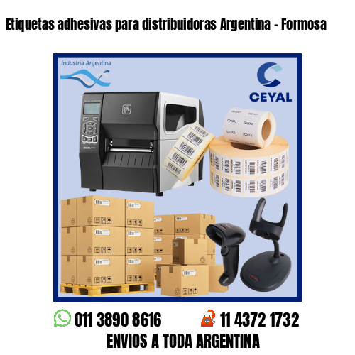 Etiquetas adhesivas para distribuidoras Argentina – Formosa