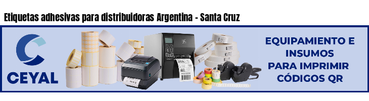 Etiquetas adhesivas para distribuidoras Argentina - Santa Cruz