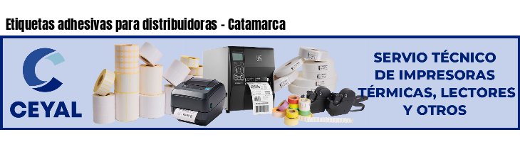 Etiquetas adhesivas para distribuidoras - Catamarca
