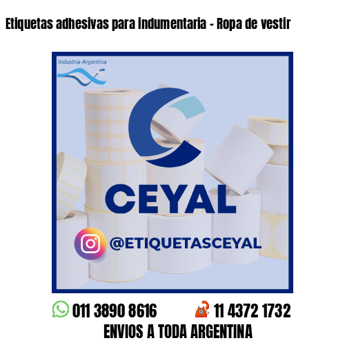 Etiquetas adhesivas para indumentaria - Ropa de vestir