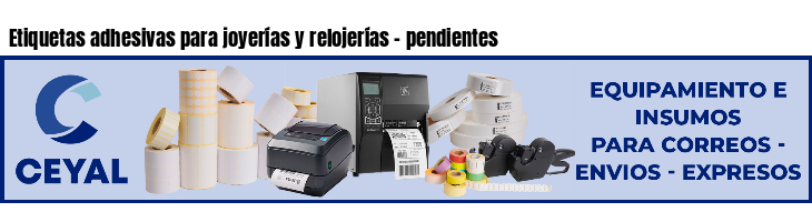 Etiquetas adhesivas para joyerías y relojerías - pendientes