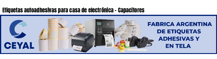Etiquetas autoadhesivas para casa de electrónica - Capacitores