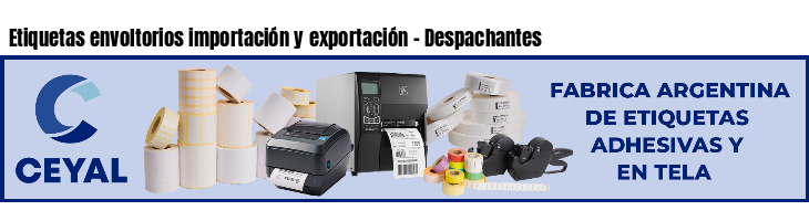 Etiquetas envoltorios importación y exportación - Despachantes
