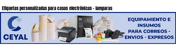 Etiquetas personalizadas para casas electrónicas - lamparas