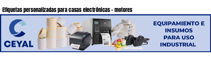 Etiquetas personalizadas para casas electrónicas - motores