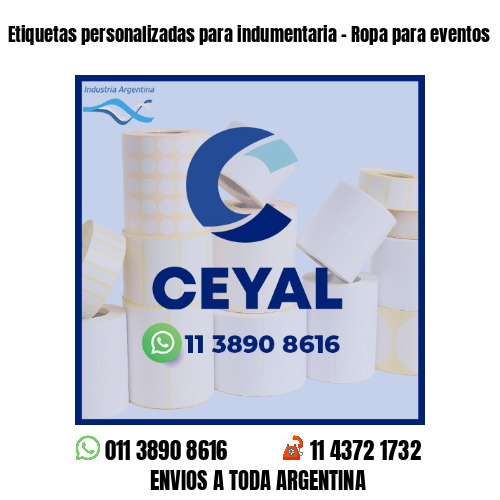 Etiquetas personalizadas para indumentaria - Ropa para eventos