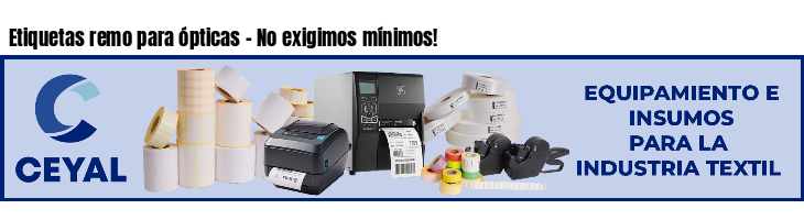 Etiquetas remo para ópticas - No exigimos mínimos!
