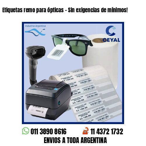 Etiquetas remo para ópticas – Sin exigencias de mínimos!