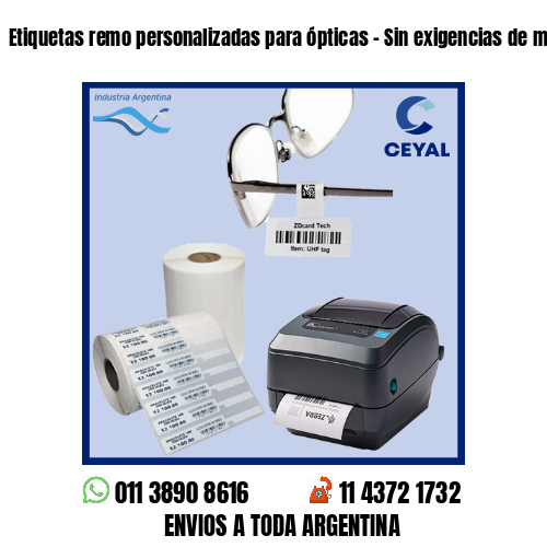 Etiquetas remo personalizadas para ópticas – Sin exigencias de mínimos!