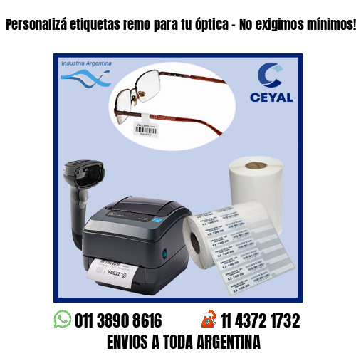 Personalizá etiquetas remo para tu óptica – No exigimos mínimos!