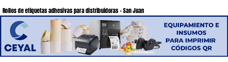 Rollos de etiquetas adhesivas para distribuidoras - San Juan