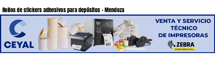 Rollos de stickers adhesivos para depósitos - Mendoza