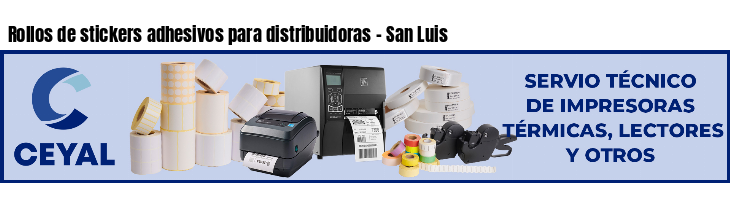 Rollos de stickers adhesivos para distribuidoras - San Luis