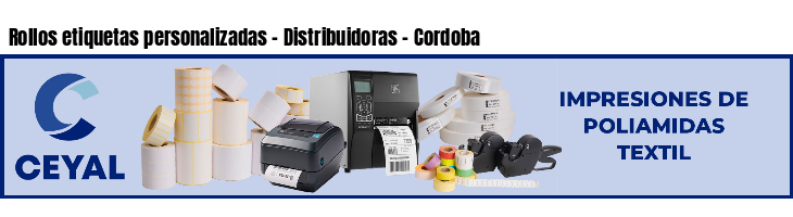 Rollos etiquetas personalizadas - Distribuidoras - Cordoba