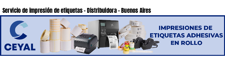 Servicio de impresión de etiquetas - Distribuidora - Buenos Aires