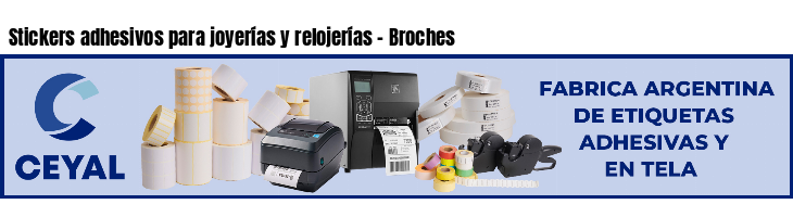 Stickers adhesivos para joyerías y relojerías - Broches