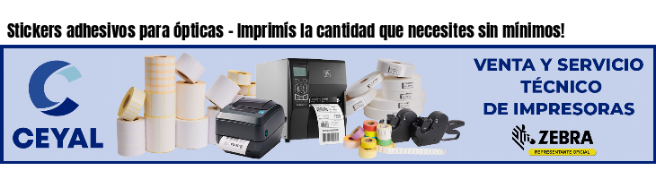 Stickers adhesivos para ópticas - Imprimís la cantidad que necesites sin mínimos!
