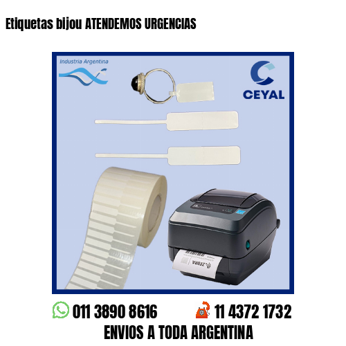 Etiquetas bijou ATENDEMOS URGENCIAS