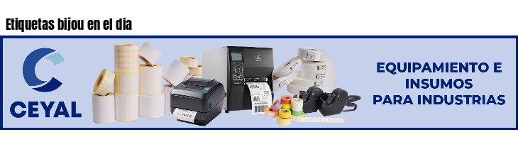 Etiquetas bijou en el dia