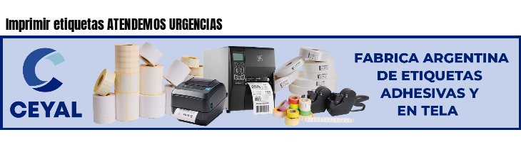 Imprimir etiquetas ATENDEMOS URGENCIAS
