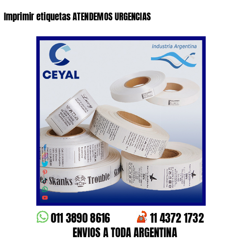 Imprimir etiquetas ATENDEMOS URGENCIAS