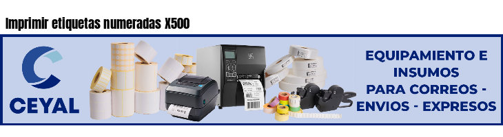 Imprimir etiquetas numeradas X500